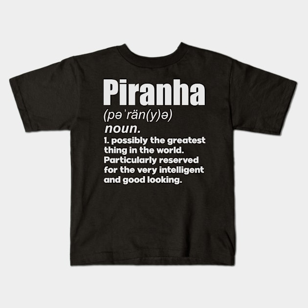 Piranha pet lover gifts definition Kids T-Shirt by SerenityByAlex